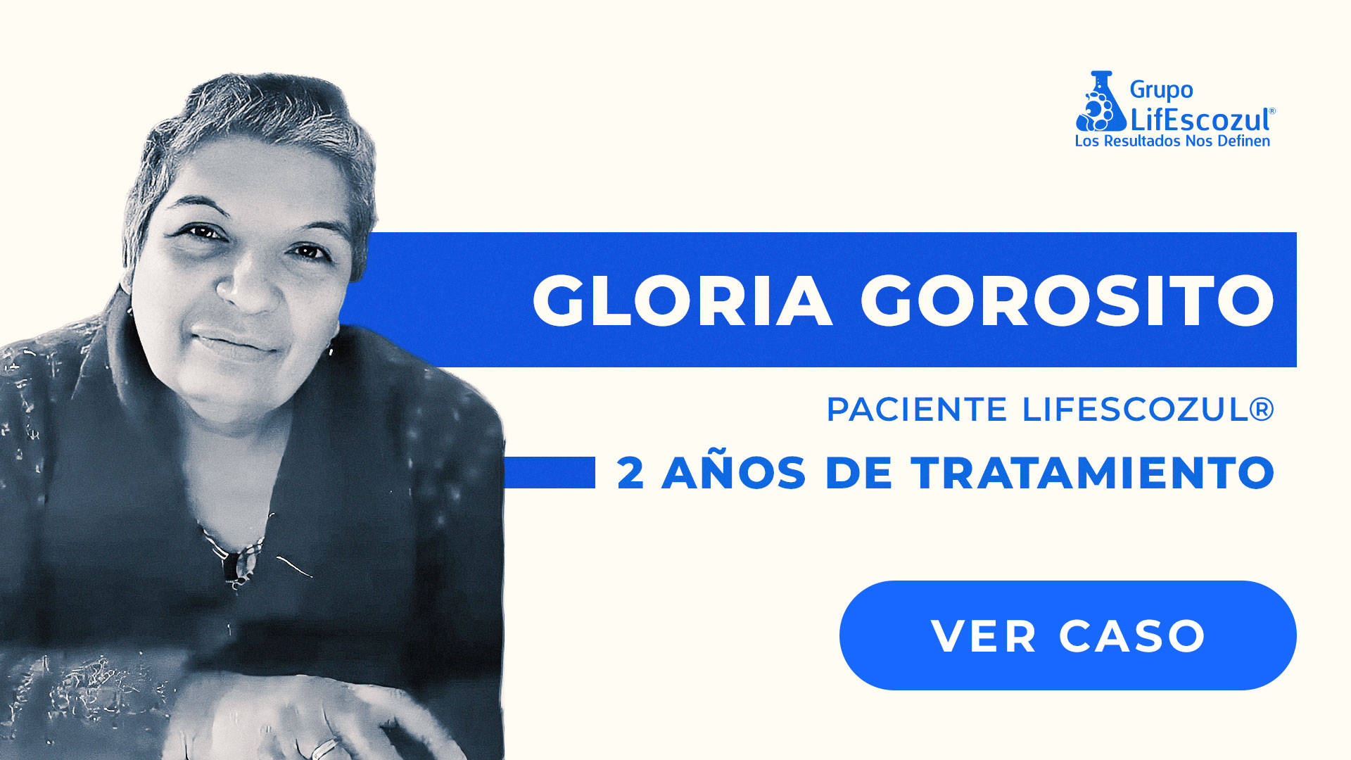 Gloria Gorosito - Cáncer de Mama - Resultados con LifEscozul&reg;